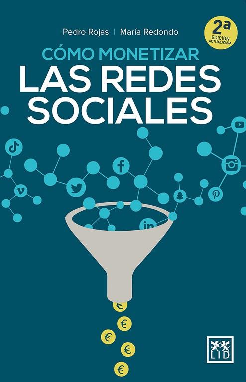 CÓMO MONETIZAR LAS REDES SOCIALES | 9788417880200 | ROJAS, PEDRO; REDONDO, MARÍA | Llibreria Drac - Llibreria d'Olot | Comprar llibres en català i castellà online