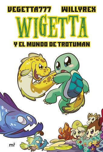 WIGETTA Y EL MUNDO DE TROTUMAN | 9788427046245 | VEGETTA777; WILLYREX | Llibreria Drac - Llibreria d'Olot | Comprar llibres en català i castellà online