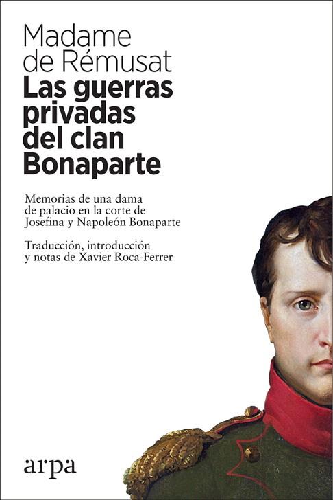 GUERRAS PRIVADAS DEL CLAN BONAPARTE, LAS | 9788417623159 | DE RÉMUSAT, MADAME | Llibreria Drac - Llibreria d'Olot | Comprar llibres en català i castellà online