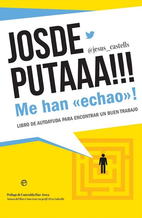 JOSDEPUTAAA!!! ME HAN ECHAO! | 9788491647508 | CASTELLS, JESUS | Llibreria Drac - Llibreria d'Olot | Comprar llibres en català i castellà online