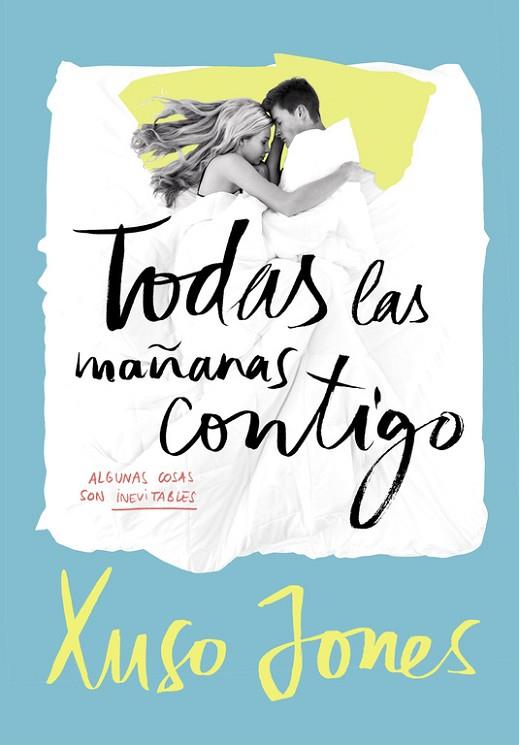 TODAS LAS MAÑANAS CONTIGO (COFFEE LOVE 2) | 9788490435908 | JONES, XUSO | Llibreria Drac - Llibreria d'Olot | Comprar llibres en català i castellà online