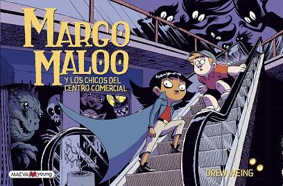 MARGO MALOO Y LOS CHICOS DEL CENTRO COMERCIAL | 9788417708924 | WEING, DREW | Llibreria Drac - Llibreria d'Olot | Comprar llibres en català i castellà online