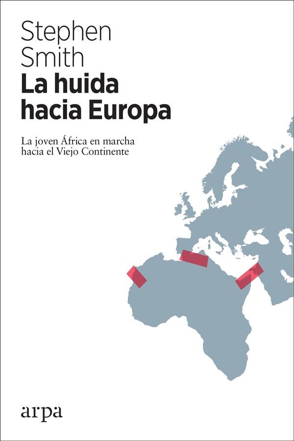 HUIDA HACIA EUROPA, LA | 9788417623043 | SMITH, STEPHEN | Llibreria Drac - Llibreria d'Olot | Comprar llibres en català i castellà online