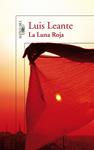 LUNA ROJA, LA | 9788420474793 | LEANTE, LUIS | Llibreria Drac - Llibreria d'Olot | Comprar llibres en català i castellà online