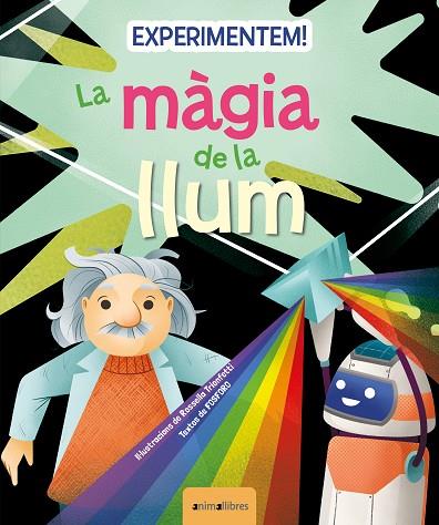 EXPERIMENTEM! LA MÀGIA DE LA LLUM | 9788419659217 | FOSFORO | Llibreria Drac - Llibreria d'Olot | Comprar llibres en català i castellà online