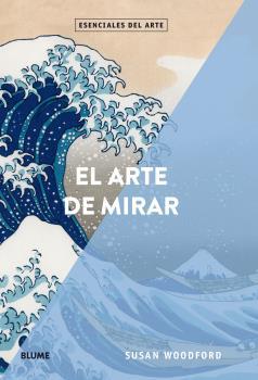 ARTE DE MIRAR, EL | 9788417254353 | WOODFORD, SUSAN | Llibreria Drac - Llibreria d'Olot | Comprar llibres en català i castellà online
