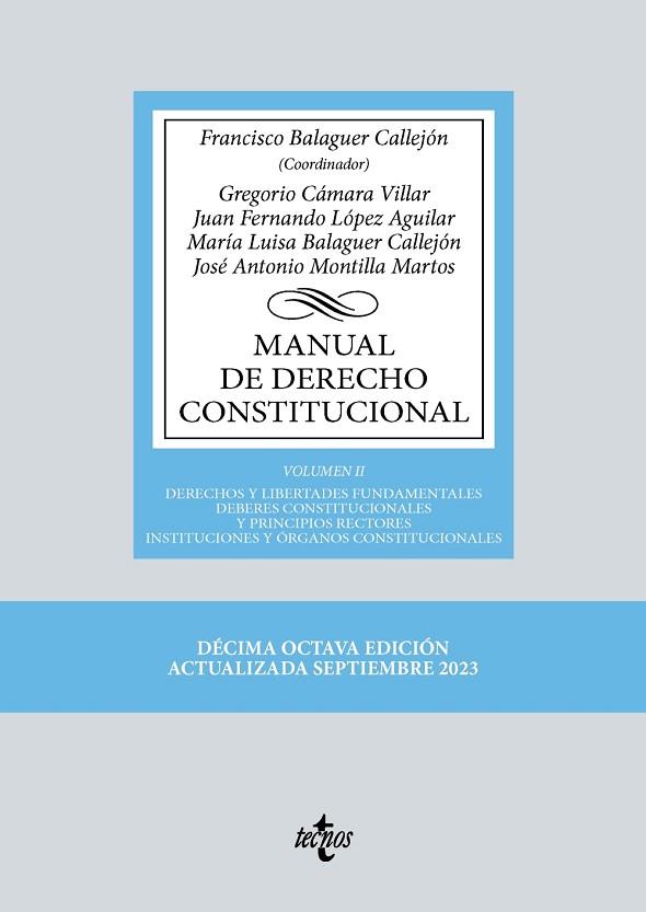 MANUAL DE DERECHO CONSTITUCIONAL | 9788430987993 | BALAGUER CALLEJÓN, FRANCISCO/CÁMARA VILLAR, GREGORIO/LÓPEZ AGUILAR, JUAN FERNANDO/BALAGUER CALLEJÓN, | Llibreria Drac - Llibreria d'Olot | Comprar llibres en català i castellà online