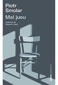 MAL JUEU | 9788416260997 | SMOLAR, PIOTR | Llibreria Drac - Llibreria d'Olot | Comprar llibres en català i castellà online