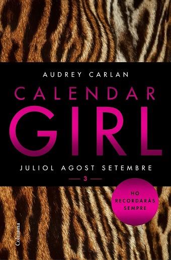 CALENDAR GIRL 3 JULIOL AGOST SETEMBRE (CATALÀ) | 9788466421249 | CARLAN, AUDREY | Llibreria Drac - Llibreria d'Olot | Comprar llibres en català i castellà online