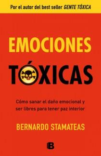 EMOCIONES TOXICAS | 9788466651264 | STAMATEAS, BERNARDO | Llibreria Drac - Llibreria d'Olot | Comprar llibres en català i castellà online