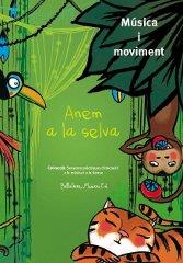 ANEM A LA SELVA | 9788493902919 | AADD | Llibreria Drac - Llibreria d'Olot | Comprar llibres en català i castellà online