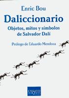 DALICCIONARIO: OBJETOS, MITOS Y SIMBOLOS DE SALVADOR DALI | 9788483109823 | BOU, ENRIC | Llibreria Drac - Llibreria d'Olot | Comprar llibres en català i castellà online