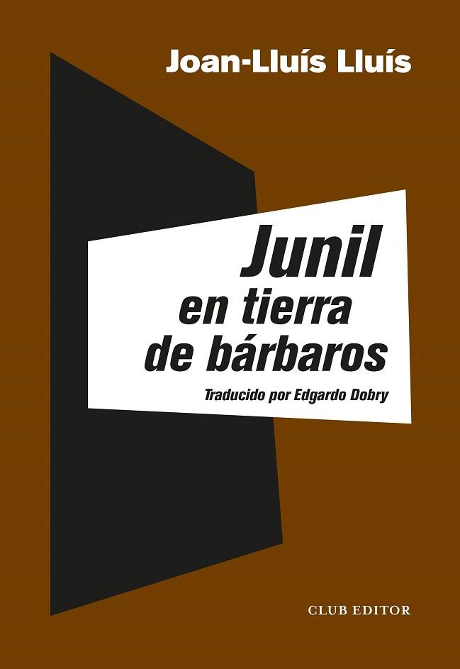 JUNIL EN TIERRA DE BÁRBAROS | 9788473293358 | LLUÍS, JOAN-LLUÍS | Llibreria Drac - Llibreria d'Olot | Comprar llibres en català i castellà online