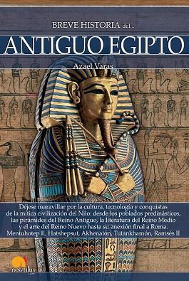 BREVE HISTORIA DEL ANTIGUO EGIPTO | 9788499679754 | VARAS, AZAEL | Llibreria Drac - Llibreria d'Olot | Comprar llibres en català i castellà online