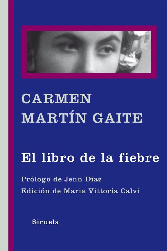 LIBRO DE LA FIEBRE, EL | 9788416465309 | MARTÍN GAITE, CARMEN | Llibreria Drac - Llibreria d'Olot | Comprar llibres en català i castellà online