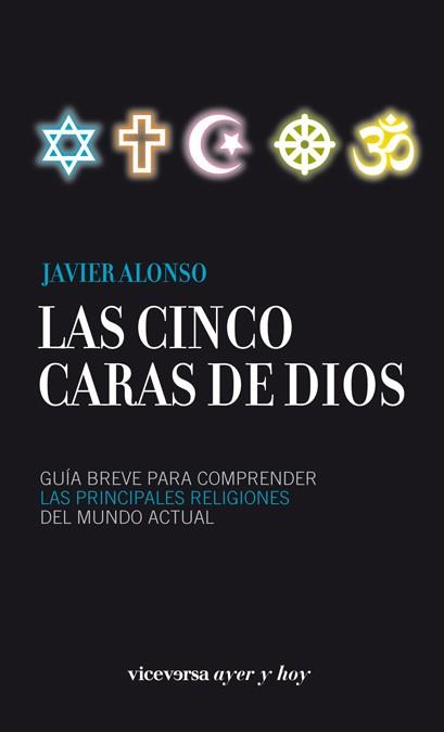 CINCO CARAS DE DIOS, LAS | 9788492819898 | ALONSO, JAVIER | Llibreria Drac - Llibreria d'Olot | Comprar llibres en català i castellà online