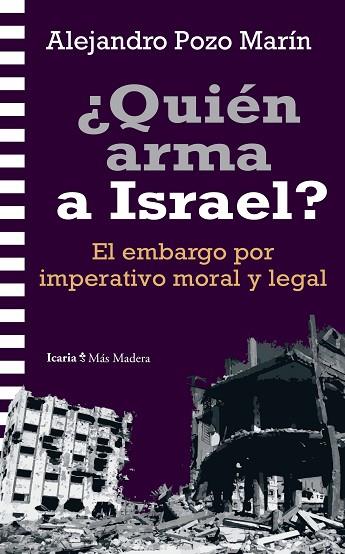 ¿QUIÉN ARMA A ISRAEL? | 9788419778864 | POZO MARÍN, ALEJANDRO | Llibreria Drac - Llibreria d'Olot | Comprar llibres en català i castellà online