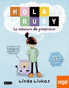 HOLA RUBY. LA AVENTURA DE PROGRAMAR | 9788408169369 | LIUKAS, LINDA | Llibreria Drac - Llibreria d'Olot | Comprar llibres en català i castellà online