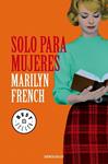 SOLO PARA MUJERES | 9788499899787 | FRENCH, MARILYN | Llibreria Drac - Llibreria d'Olot | Comprar llibres en català i castellà online
