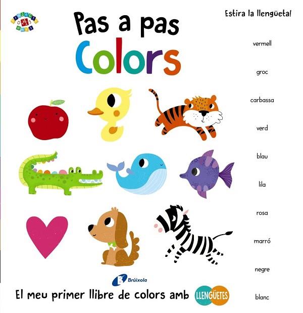 COLORS (PAS A PAS) | 9788499067605 | POITIER, ANTON | Llibreria Drac - Llibreria d'Olot | Comprar llibres en català i castellà online
