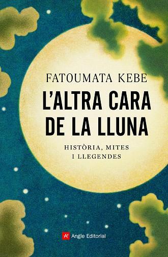 ALTRA CARA DE LA LLUNA, L' | 9788418197178 | KEBE, FATOUMATA | Llibreria Drac - Librería de Olot | Comprar libros en catalán y castellano online
