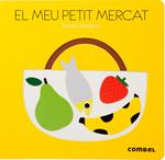 MEU PETIT MERCAT, EL | 9788498259292 | DENEUX, XAVIER | Llibreria Drac - Llibreria d'Olot | Comprar llibres en català i castellà online