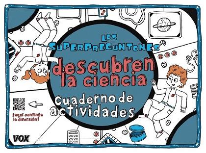 SUPERPREGUNTONES DESCUBREN LA CIENCIA, LOS | 9788499742847 | VOX EDITORIAL | Llibreria Drac - Llibreria d'Olot | Comprar llibres en català i castellà online