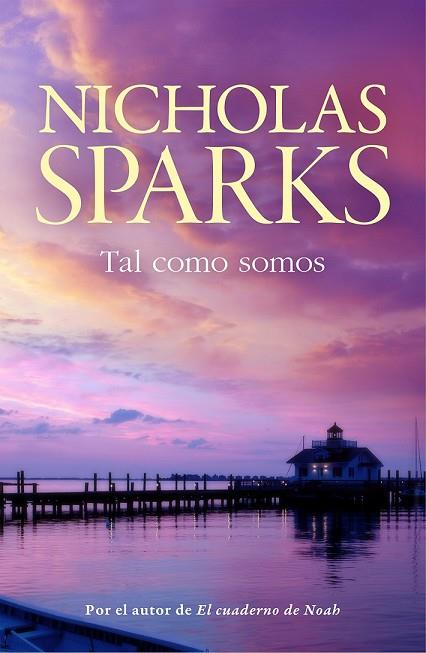 TAL COMO SOMOS | 9788499187785 | SPARKS, NICHOLAS | Llibreria Drac - Llibreria d'Olot | Comprar llibres en català i castellà online