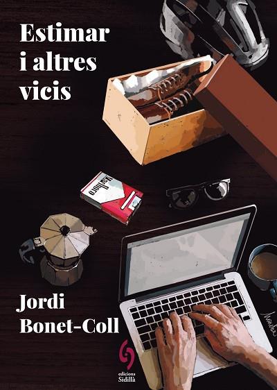 ESTIMAR I ALTRES VICIS | 9788412730890 | BONET-COLL, JORDI | Llibreria Drac - Llibreria d'Olot | Comprar llibres en català i castellà online