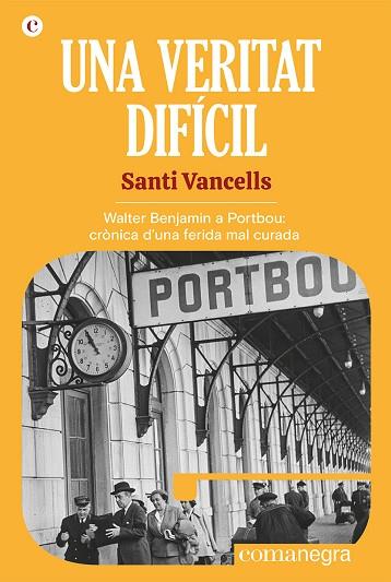 VERITAT DIFÍCIL, UNA | 9788418857768 | VANCELLS, SANTI | Llibreria Drac - Llibreria d'Olot | Comprar llibres en català i castellà online