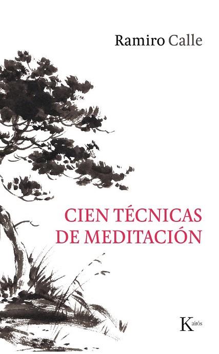 CIEN TÉCNICAS DE MEDITACIÓN (SABIDURIA PERENNE) | 9788499886244 | CALLE, RAMIRO | Llibreria Drac - Llibreria d'Olot | Comprar llibres en català i castellà online