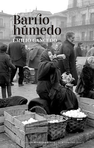 BARRIO HÚMEDO | 9788418998355 | GANCEDO, EMILIO | Llibreria Drac - Llibreria d'Olot | Comprar llibres en català i castellà online