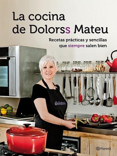COCINA DE DOLORSS MATEU, LA | 9788408118466 | MATEU, DOLORS | Llibreria Drac - Llibreria d'Olot | Comprar llibres en català i castellà online