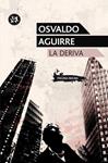 DERIVA, LA | 9788415325222 | AGUIRRE, OSVALDO | Llibreria Drac - Librería de Olot | Comprar libros en catalán y castellano online
