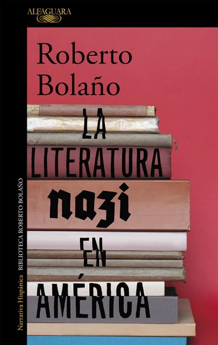 LITERATURA NAZI EN AMÉRICA, LA | 9788420431574 | BOLAÑO, ROBERTO | Llibreria Drac - Llibreria d'Olot | Comprar llibres en català i castellà online