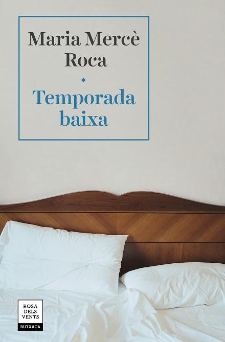 TEMPORADA BAIXA | 9788417627577 | ROCA, MARIA MERCÈ | Llibreria Drac - Llibreria d'Olot | Comprar llibres en català i castellà online