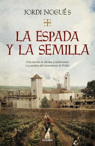 ESPADA Y LA SEMILLA, LA | 9788425357848 | NOGUÉS, JORDI | Llibreria Drac - Llibreria d'Olot | Comprar llibres en català i castellà online