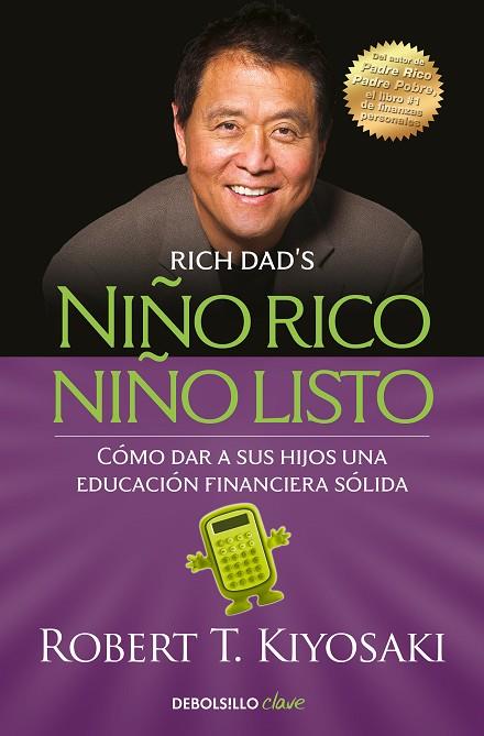 NIÑO RICO, NIÑO LISTO | 9788466354387 | KIYOSAKI, ROBERT T. | Llibreria Drac - Llibreria d'Olot | Comprar llibres en català i castellà online