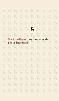 CANTARES DE GESTA FRANCESES, LOS | 9788424936150 | RIQUER, MARTIN DE | Llibreria Drac - Llibreria d'Olot | Comprar llibres en català i castellà online