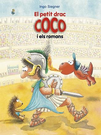 PETIT DRAC COCO I ELS ROMANS, EL (EL PETIT DRAC COCO 26) | 9788424666361 | SIEGNER, INGO | Llibreria Drac - Llibreria d'Olot | Comprar llibres en català i castellà online