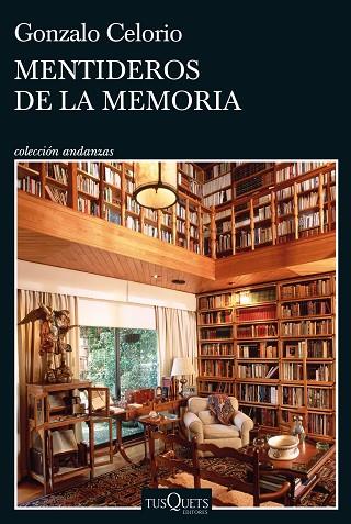 MENTIDEROS DE LA MEMORIA | 9788411071437 | CELORIO, GONZALO | Llibreria Drac - Llibreria d'Olot | Comprar llibres en català i castellà online