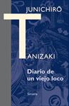 DIARIO DE UN VIEJO LOCO | 9788416208098 | TANIZAKI, JUNICHIRÔ | Llibreria Drac - Llibreria d'Olot | Comprar llibres en català i castellà online