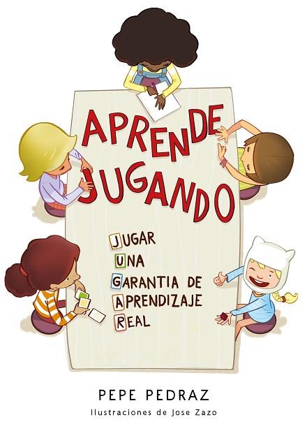 APRENDE JUGANDO | 9788417424688 | PEDRAZ, PEPE | Llibreria Drac - Librería de Olot | Comprar libros en catalán y castellano online