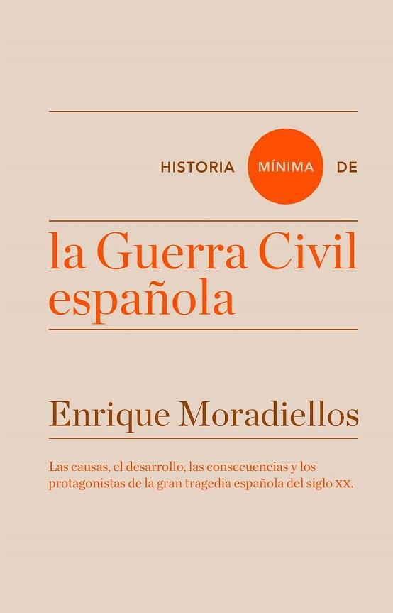 HISTORIA MÍNIMA DE LA GUERRA CIVIL ESPAÑOLA | 9788416714025 | MORADIELLOS, ENRIQUE | Llibreria Drac - Llibreria d'Olot | Comprar llibres en català i castellà online