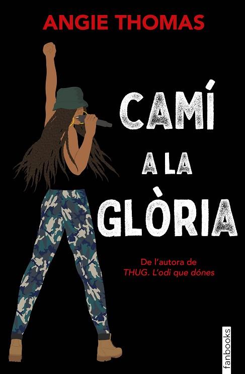 CAMÍ A LA GLÒRIA | 9788417515553 | THOMAS, ANGIE | Llibreria Drac - Llibreria d'Olot | Comprar llibres en català i castellà online