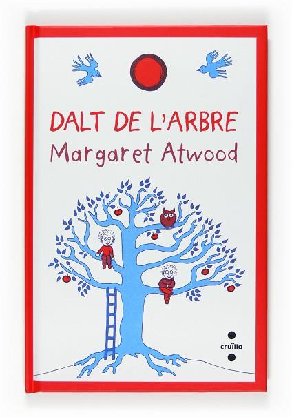 DALT DE L'ARBRE | 9788466118354 | ATWOOD, MARGARET | Llibreria Drac - Llibreria d'Olot | Comprar llibres en català i castellà online