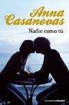 NADIE COMO TU | 9788408085935 | CASANOVAS, ANNA | Llibreria Drac - Llibreria d'Olot | Comprar llibres en català i castellà online