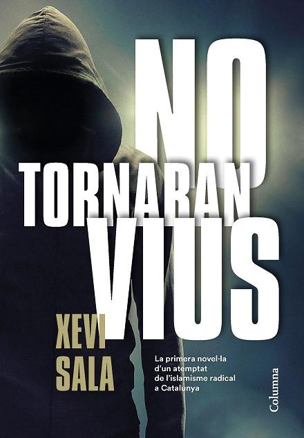 NO TORNARAN VIUS | 9788466425278 | SALA, XEVI | Llibreria Drac - Llibreria d'Olot | Comprar llibres en català i castellà online