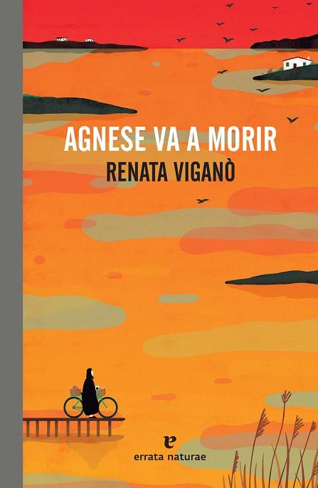 AGNESE VA A MORIR | 9788417800475 | VIGANÒ, RENATA | Llibreria Drac - Llibreria d'Olot | Comprar llibres en català i castellà online