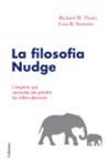 FILOSOFIA NUDGE, LA | 9788466410168 | THALER, RICHARD H.; SUNSTEIN, CASS R. | Llibreria Drac - Librería de Olot | Comprar libros en catalán y castellano online